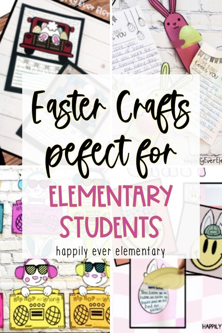 easter crafts for elementary students with the title overlay that reads, easter crafts for elementary students