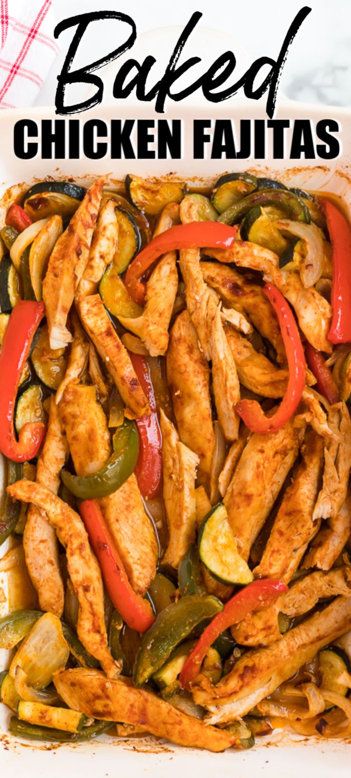 baked chicken fajitas in a casserole dish