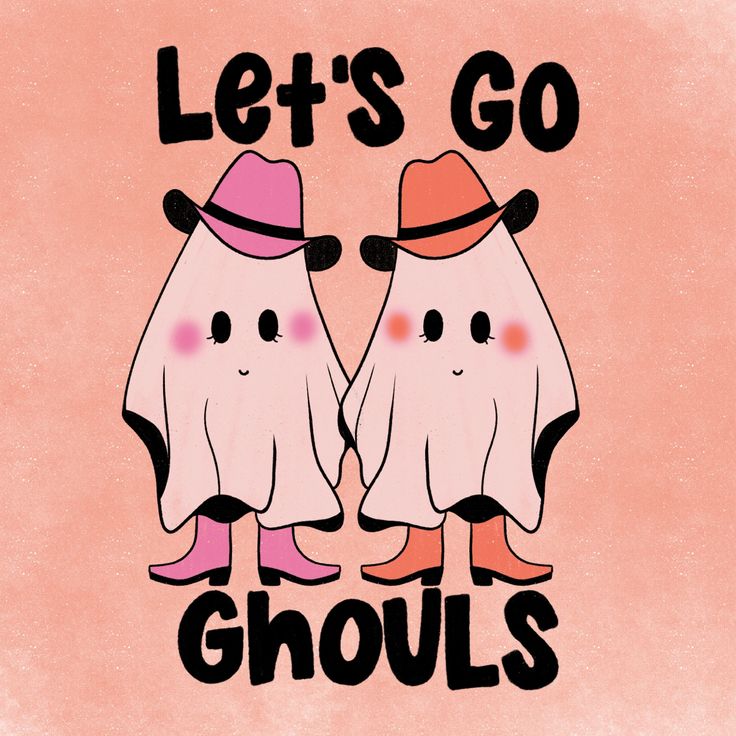 two ghost like people with hats on their heads and the words let's go ghouls