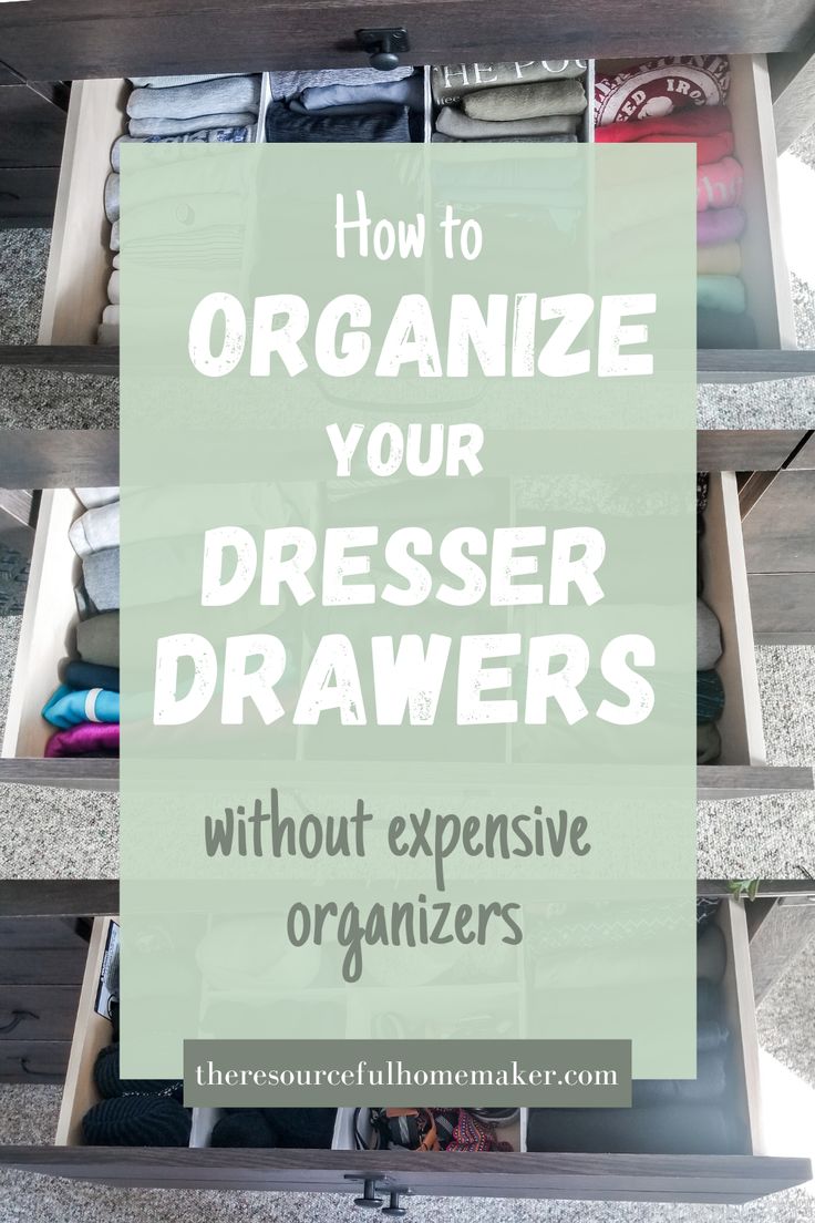 an organized drawer with drawers and the words how to organize your dressers without expensive organizers