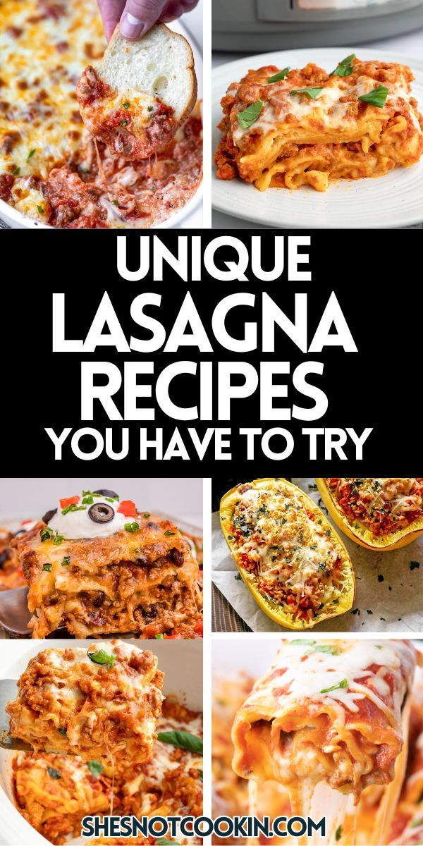 collage of unique lasagna recipes you have to try