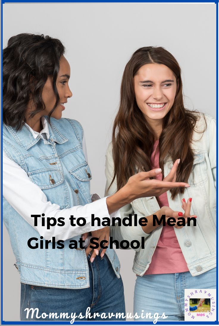 two girls standing next to each other with the text tips to handle mean girls at school