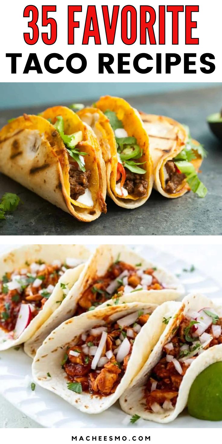 three tacos with different toppings and the title reads 35 favorite taco recipes