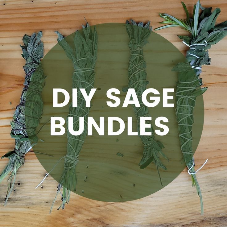 the words diy sage bundles on a wooden surface