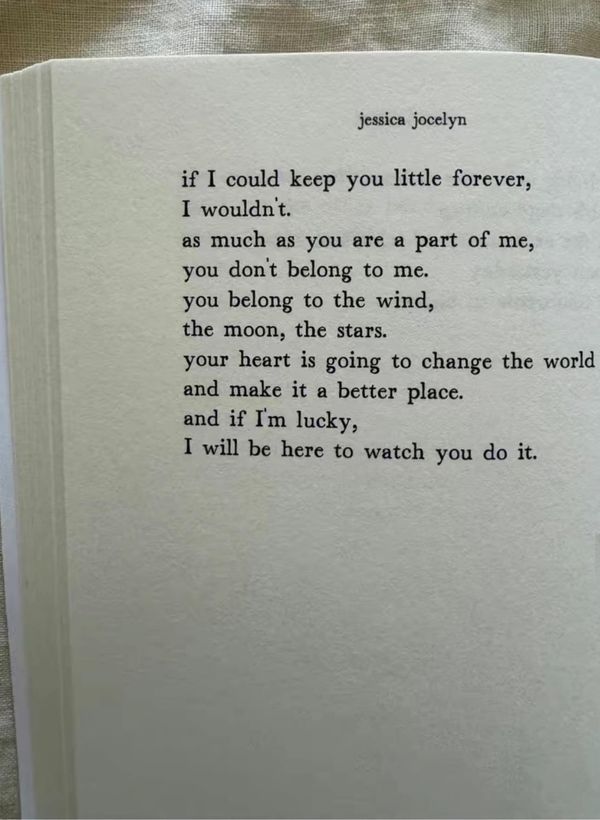 an open book with a poem written in it's center and the words if i could keep you little forever, i wouldn