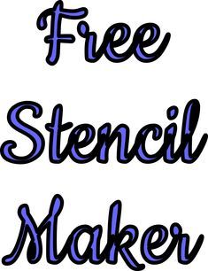 the words free stencil maker written in blue ink