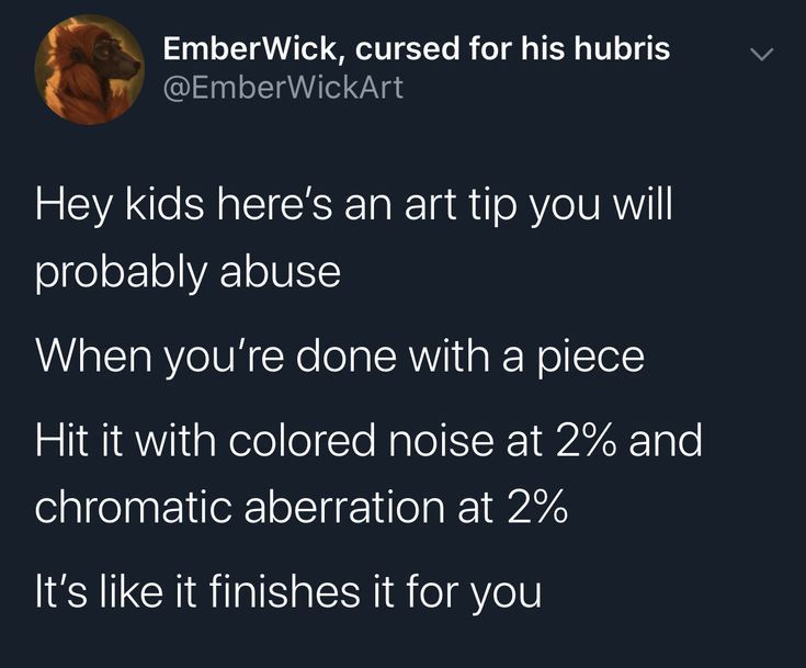 a tweet that reads, hey kids here's art tip you will probably abused when you're done with a piece hit it with colored noise at 2 % and chromaticia