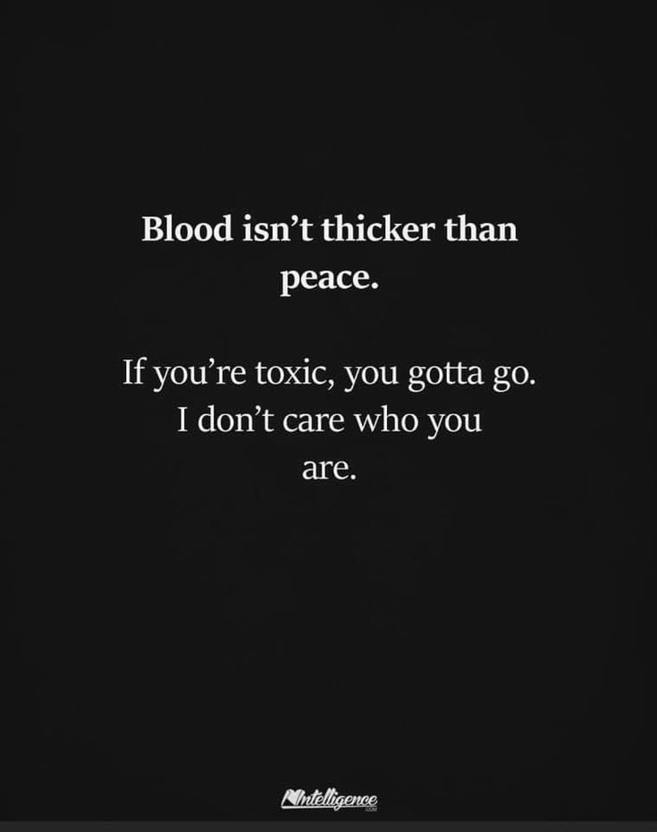 a quote that reads blood isn't thicker than peace if you're tonic, you gota go i don't care who you are