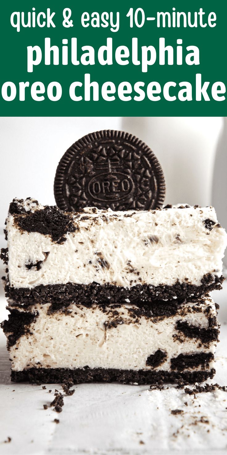 an oreo cheesecake with cookies on top and the words quick & easy 10 - minute philadelphia oreo cheesecake