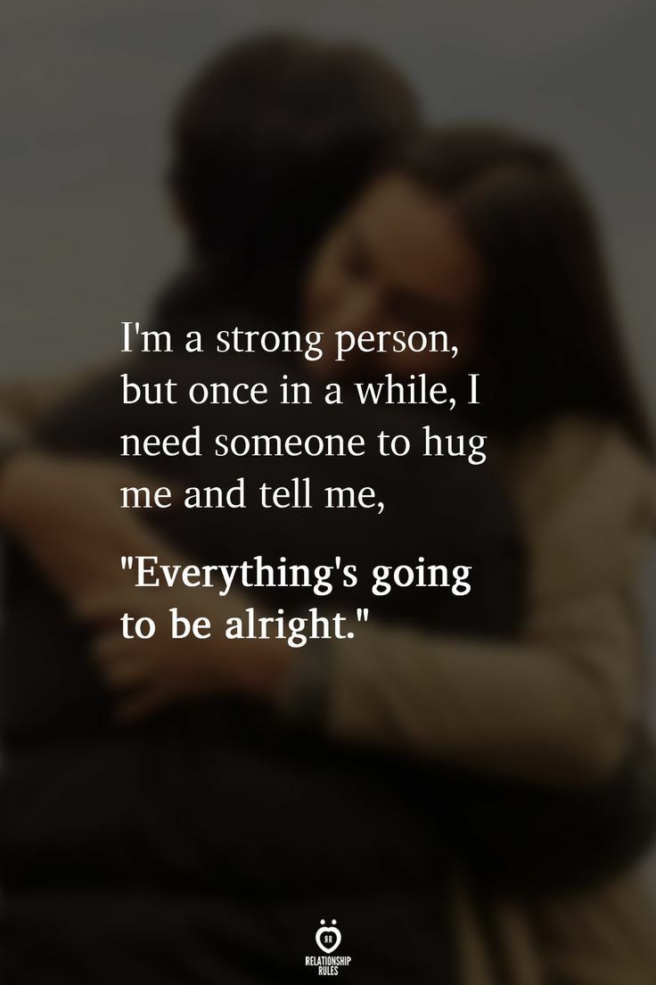 two people hugging each other with the caption saying i'm a strong person, but once in a while, i need someone to hug me and tell me