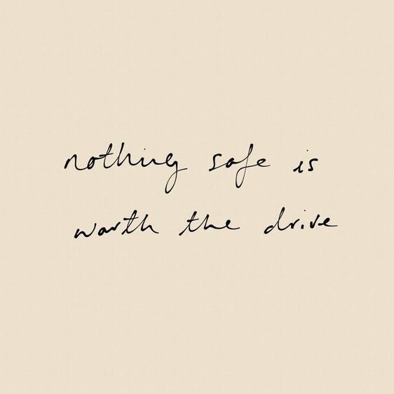 a handwritten quote on a beige background that says nothing safe is worth the divine