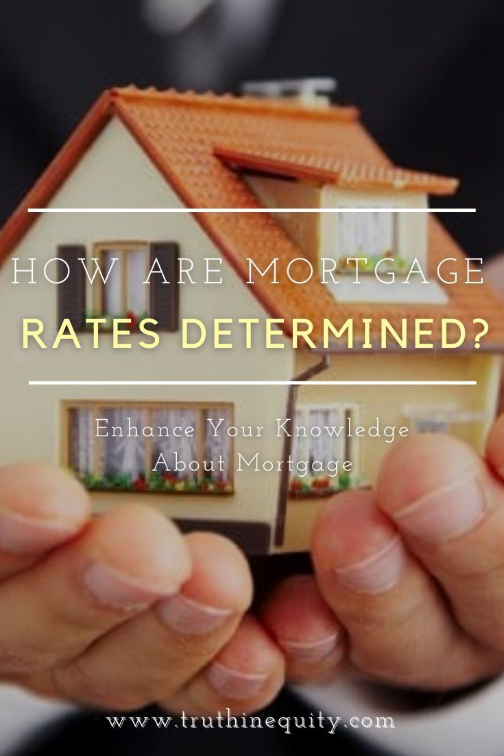 How are Mortgage Rates Determined? Loan Payoff, Mortgage Payoff, Home Financing, Mortgage Interest Rates, Mortgage Rates, Interest Rates, Finance