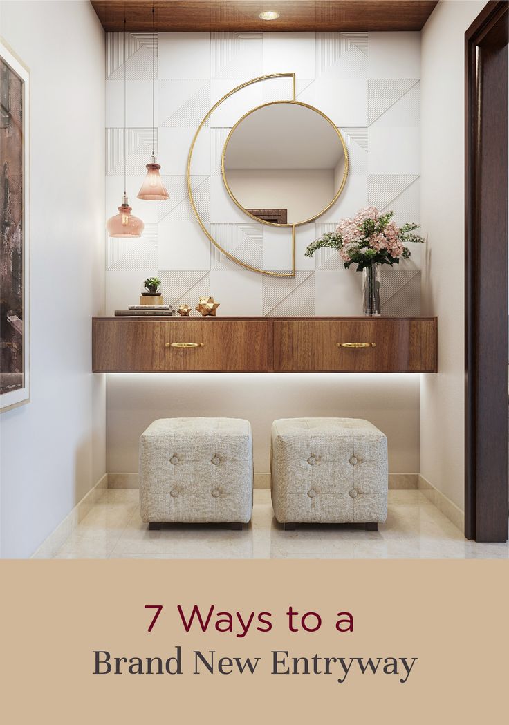 an entryway with two stools and a mirror on the wall above it that says 7 ways to a brand new entryway