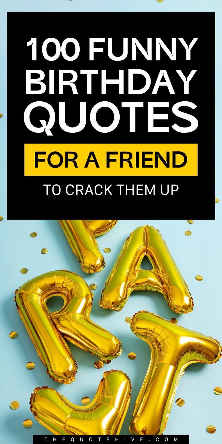 100 Best Funny Birthday Quotes for a Friend