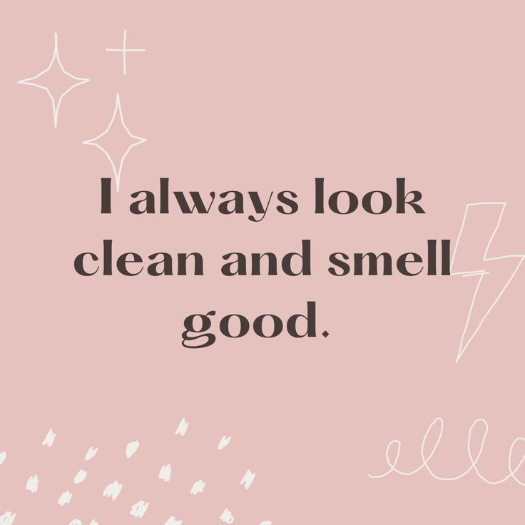 A pink background with the text overlay, "I always look clean and smell good." Personal Hygiene Routine, Pics For Vision Board, Manifestation Affirmation, Vision Board Images, Look Clean, Hygiene Tips, Vision Board Photos, Dream Vision Board, Vision Board Affirmations