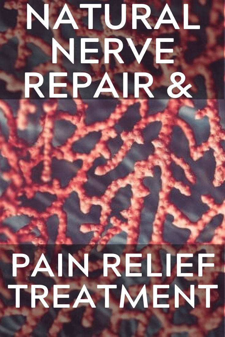 Nerve Repair, Nerve Pain Remedies, Chronic Back Pain, Natural Pain Relievers, Nerve Health, Pain Relief Remedies, Back Pain Remedies, Lower Back Pain Relief, Nerve Pain Relief