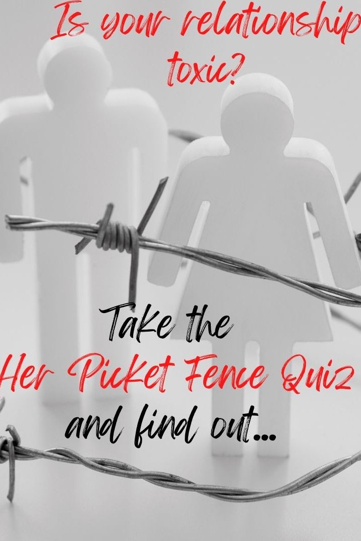 two white people standing behind barbed wire with the words, is your relationship toxic? take the her picket fence quiz and find out