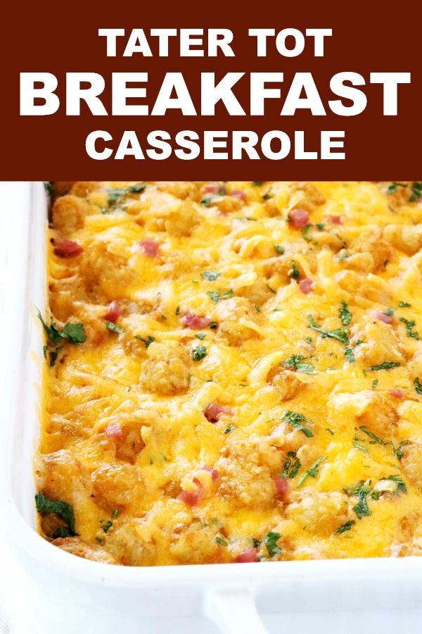 tater tot breakfast casserole in a white dish with text overlay