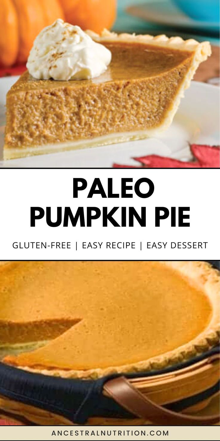 a slice of pumpkin pie with whipped cream on top and the words paleo pumpkin pie in