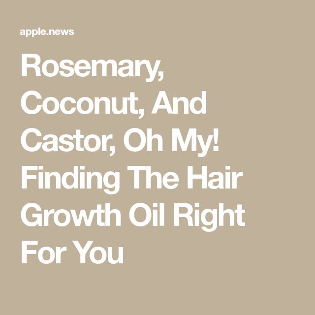 Rosemary, Coconut, And Castor, Oh My! Finding The Hair Growth Oil Right For You Coconut Oil And Castor Oil Hair Growth, Castor Oil Coconut Oil Rosemary Oil, Castor Oil Rosemary Hair Growth, Rosemary And Coconut Oil For Hair Growth, Rosemary Castor Oil Hair Growth Recipe, Castor Oil And Rosemary For Hair Growth, Rosemary Oil Hair Growth, Rosemary For Hair Growth, Rosemary For Hair