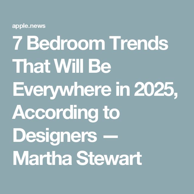 7 Bedroom Trends That Will Be Everywhere in 2025, According to Designers — Martha Stewart Trending Bedroom Colors 2023, Aesthetic Home Decor Ideas, Bedroom Looks, Bedroom Design Trends, Colorful Headboard, Paint Trends, Trending Paint Colors, Bedroom Trends, Florida Room