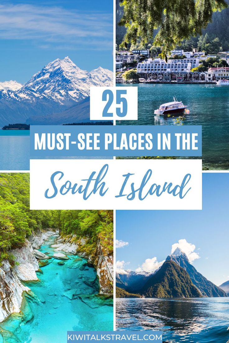 the best places in the south island with text overlay that reads 25 must see places in the south island