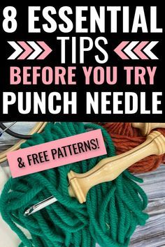 yarn and knitting needles with text overlay that says 8 essential tips before you try punch needle