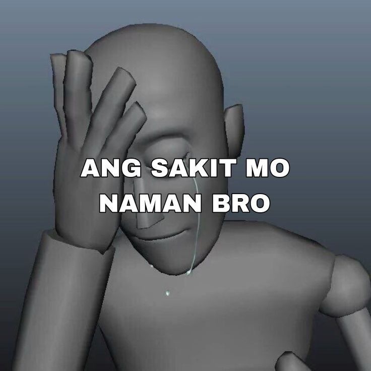 an animated character with the words angg sakt mo naman bro