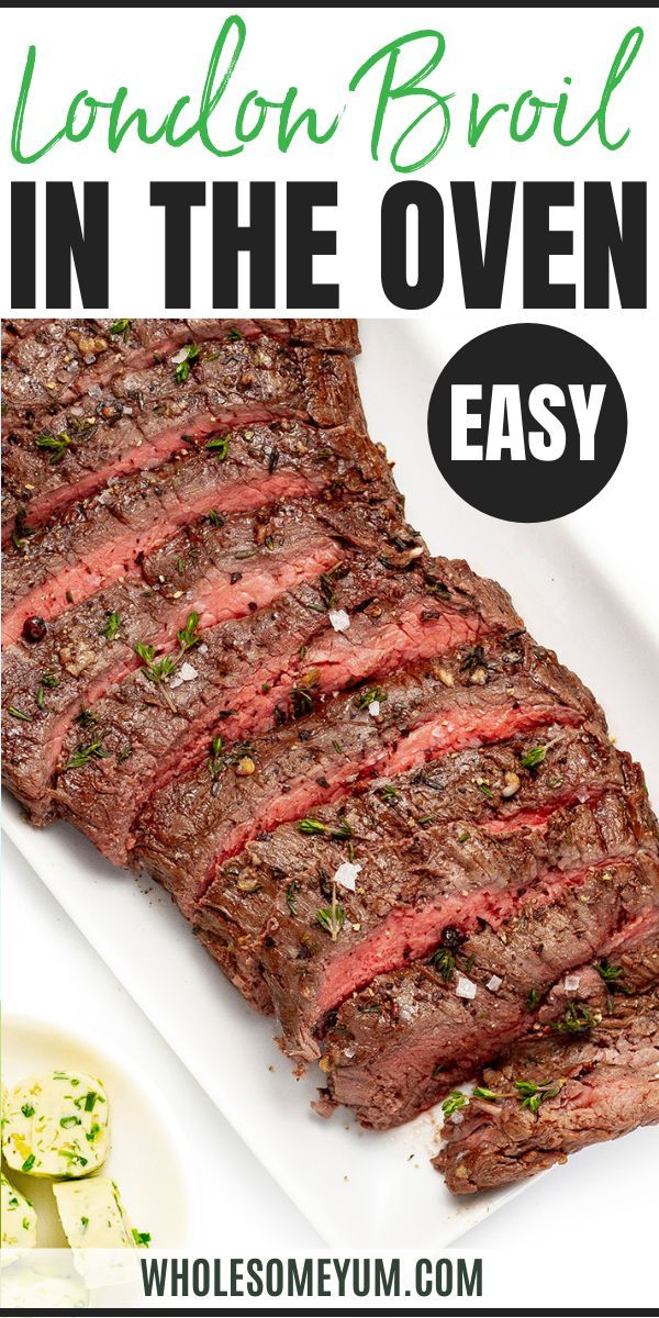 the london broil in the oven is easy to make and it's delicious