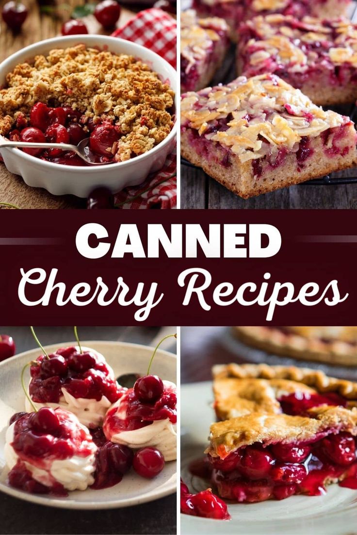 several different pictures of pies and desserts with the words canned cherry recipes on them