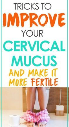 the words tricks to improve your cervical mucus and make it more ferti