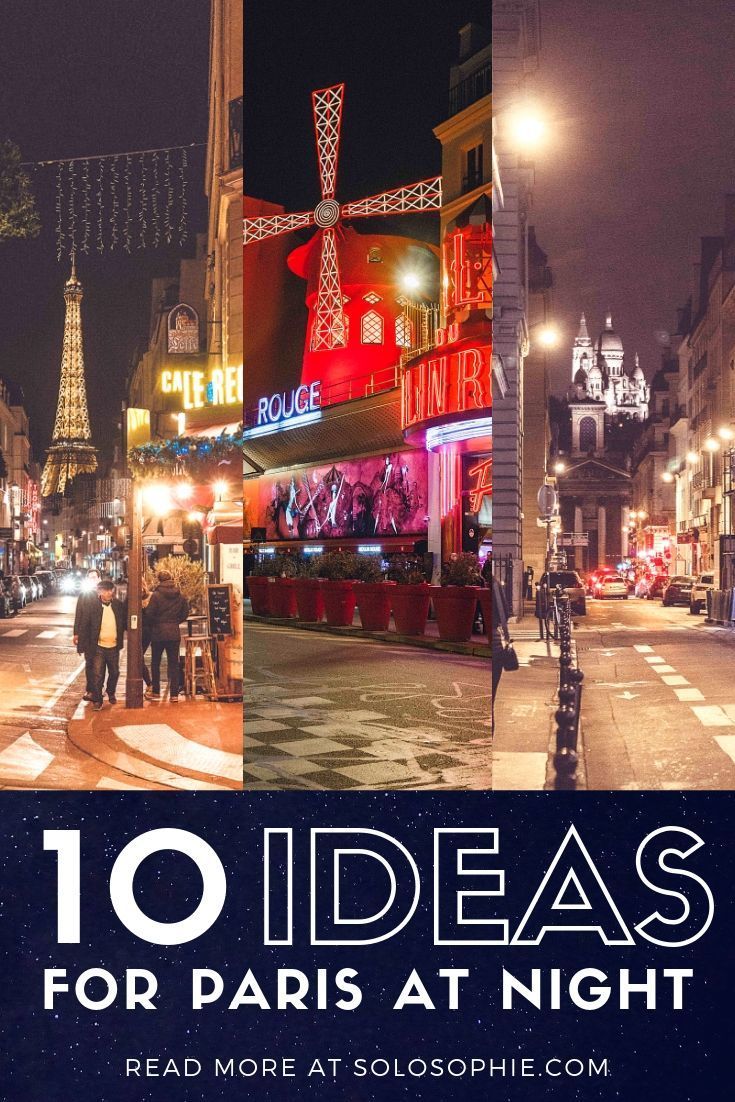 the words 10 ideas for paris at night are in front of an image of people walking on