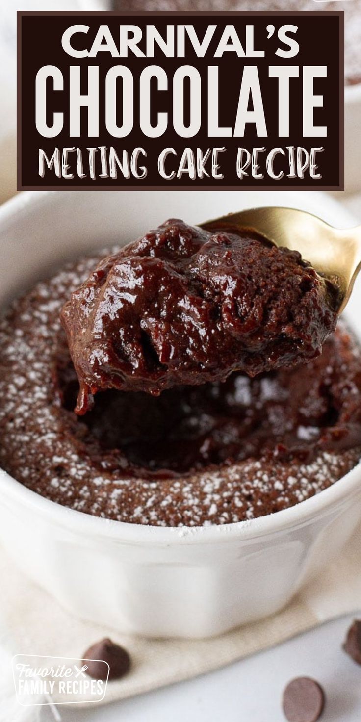 a spoon full of chocolate cake in a bowl with the words carnival's chocolate melting cake recipe