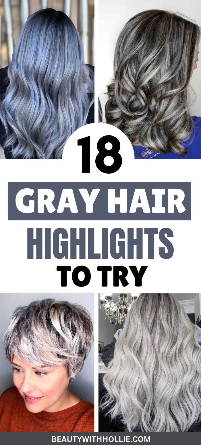 18 Gray Hair Highlights To Try Womens Gray Hair, New Gray Hair Trend, Hair Color Gray Silver Grey Highlights, Mushroom Brown And Grey Hair, Bluish Gray Hair Color, How To Go From Brown To Grey Hair, Grey Hair With Fashion Colors, Grey Highlighted Hair, Dimensional Gray Blending