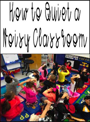 a group of children sitting on the floor in a classroom with text overlay reading how to quiet a noisy classroom