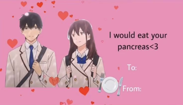 two people standing next to each other in front of a pink background with hearts and the words i would eat your pancreas - 3 to from