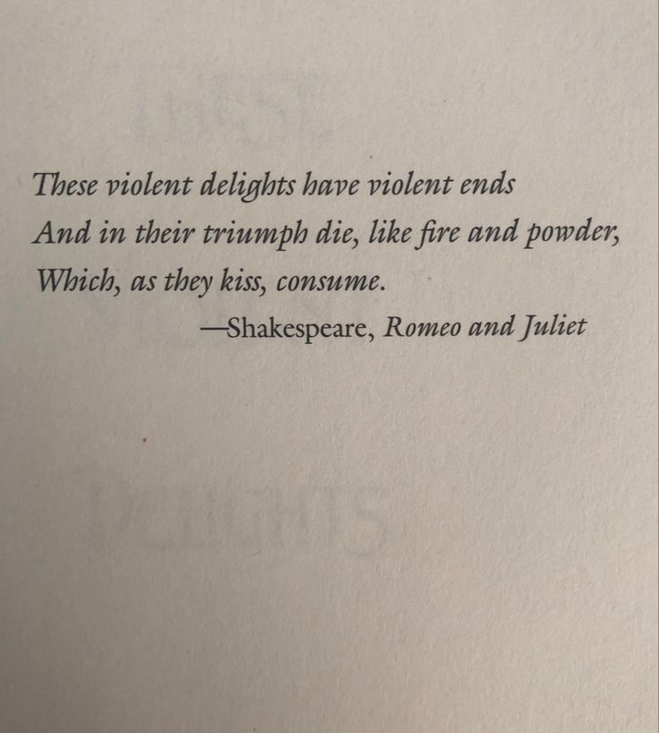 shakespeare quote on white paper with black ink in the center and writing underneath it that reads, these violent delights have violent ends and an