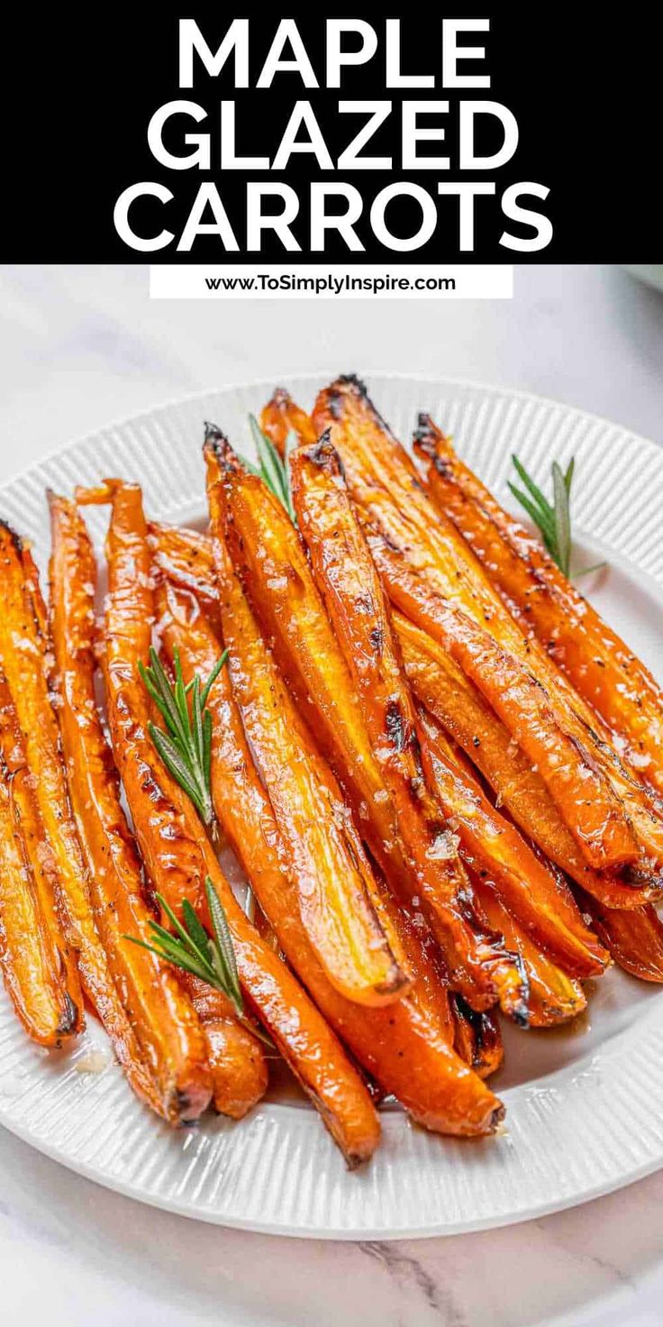 maple glazed carrots on a white plate with rosemary sprigs and text overlay