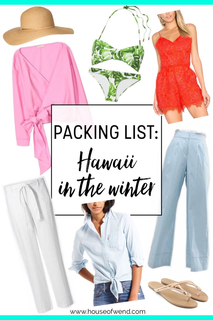 the packing list for hawaii in the winter with text overlay that reads packing list hawaiian in the winter