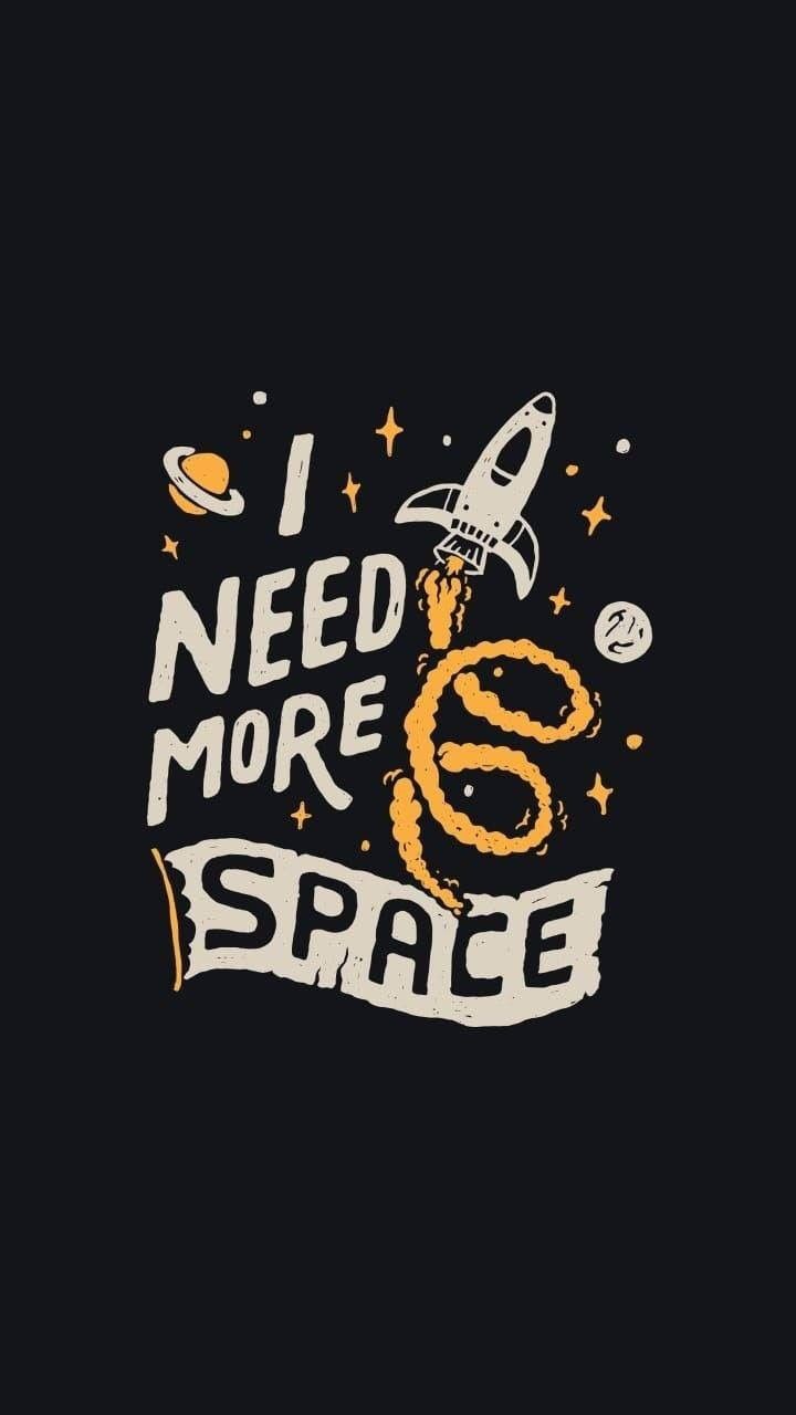 i need more space t - shirt design