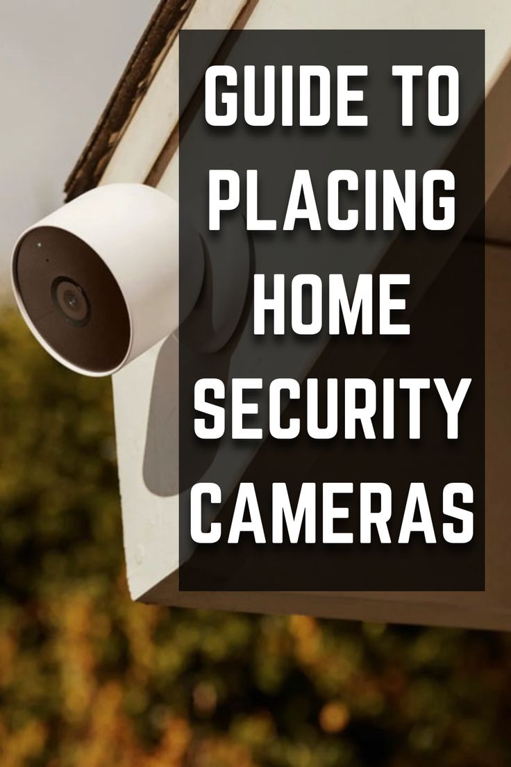 Guide to Placing Home Security Cameras Home Security Camera Placement, Diy Home Security Hacks, Property Security Ideas, Outdoor Camera Security, Security Cameras Aesthetic, Outdoor Security Cameras For Home, Ring Camera Mounting Ideas Outside, House Security Ideas, Hide Camera Ideas