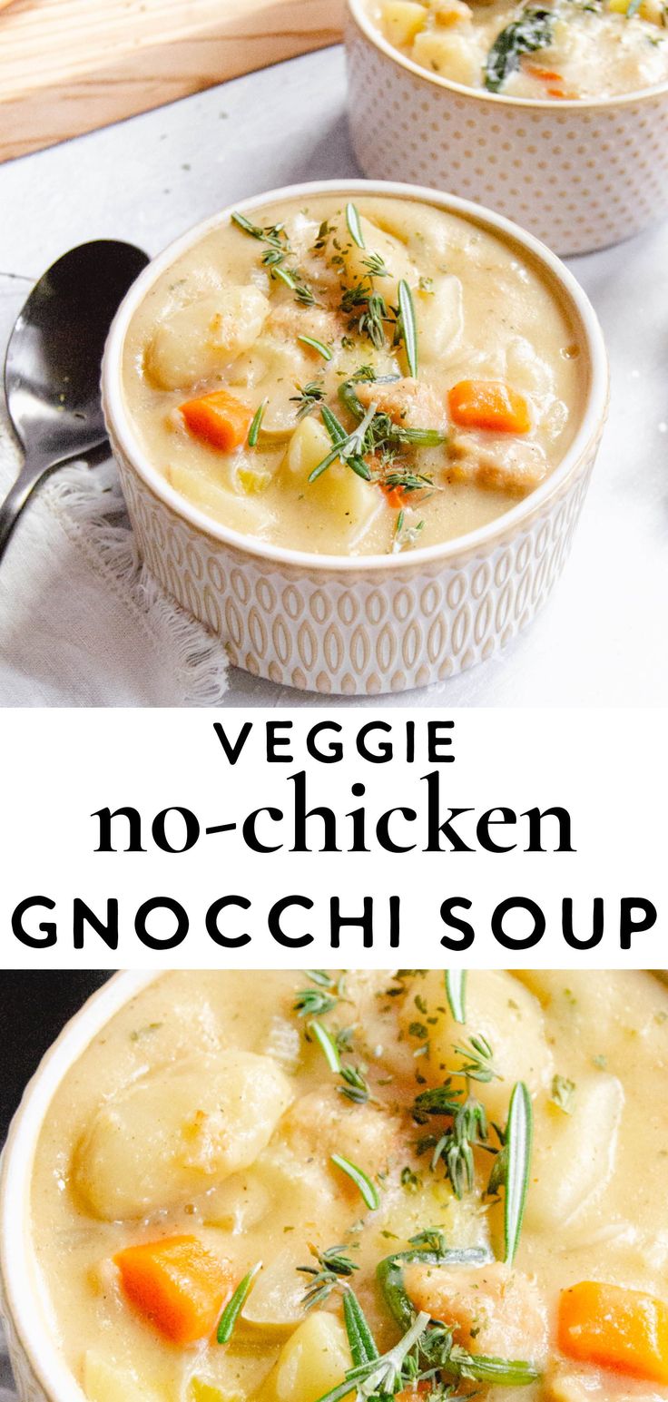 two bowls of veggie no - chicken gnocchi soup