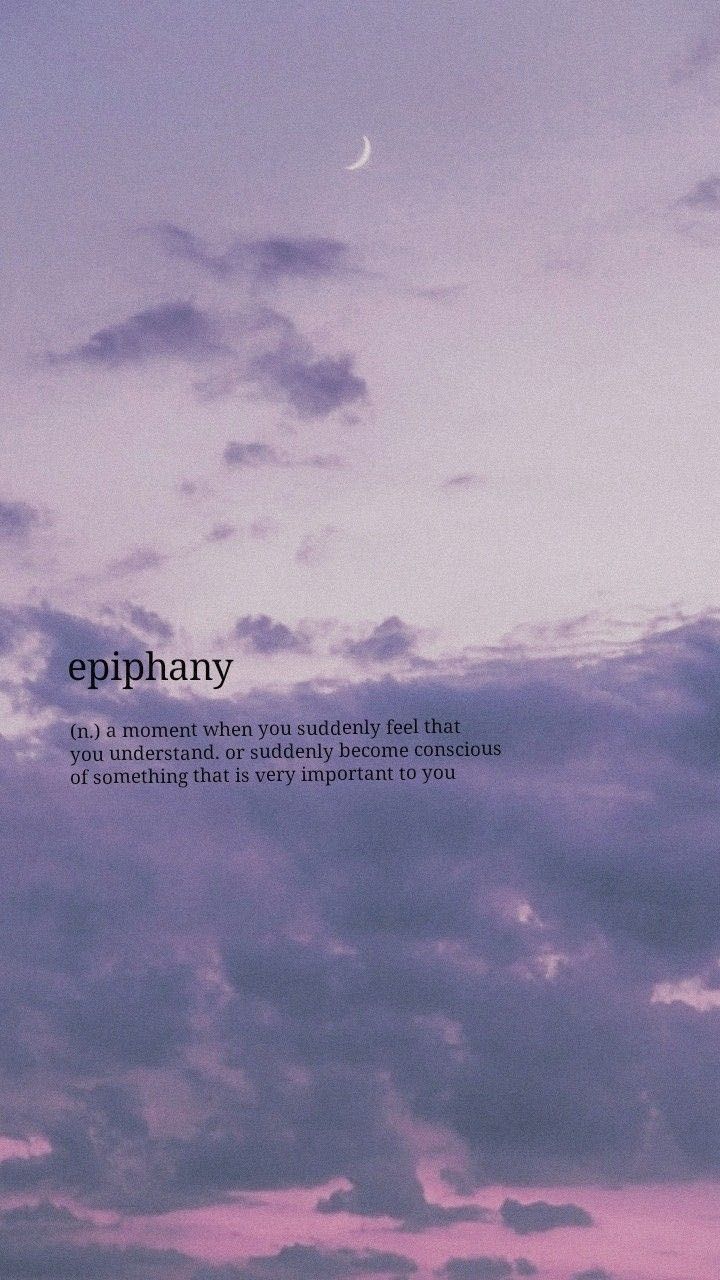 the sky is filled with clouds and there is a quote on it that says epiphany