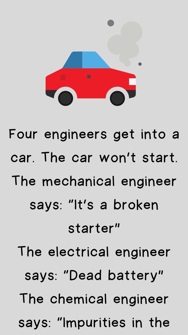 a red car with the words four engineers get into a car, the car won't start