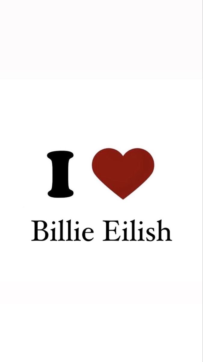 i love billie elish with the word'i love billie elish '