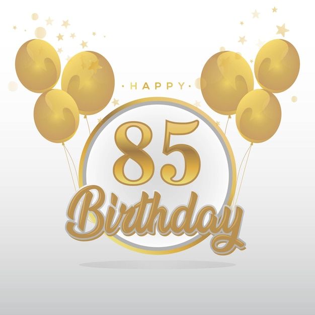 happy 85th birthday card with gold balloons and stars on white background, eps file available