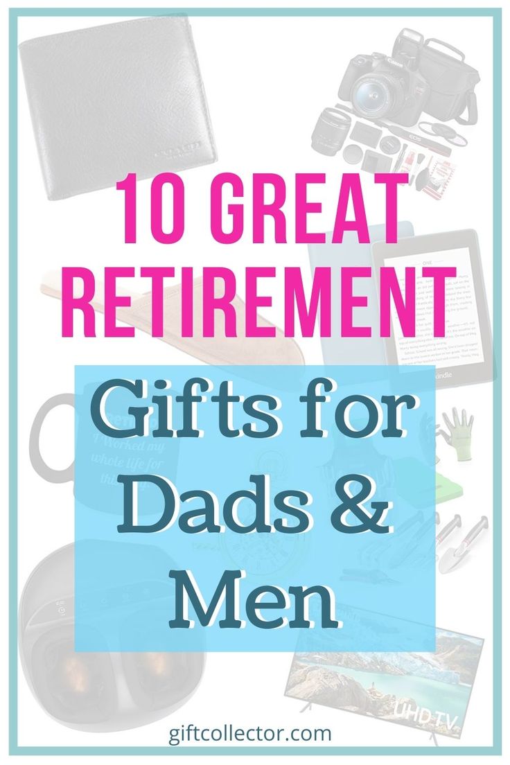 the words 10 great retirement gifts for dads and men