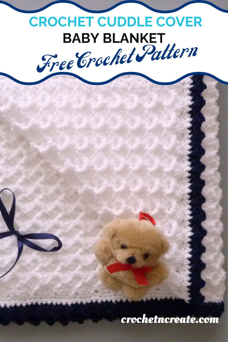 a crochet baby blanket with a teddy bear on it and the words free crochet pattern