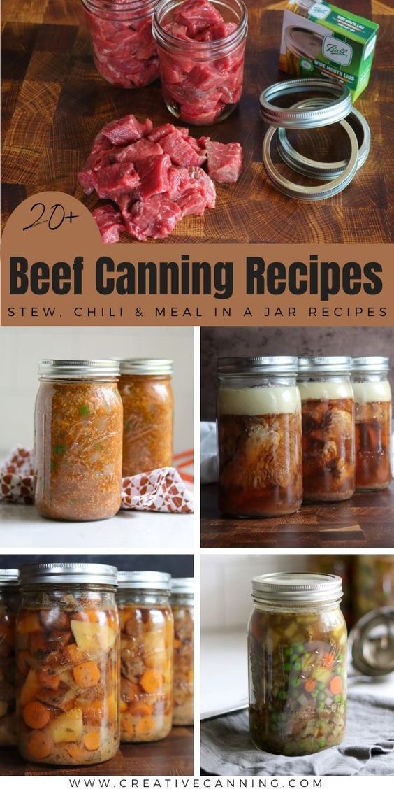 several images of canned food in jars with text overlay that reads 20 + beef canning recipes