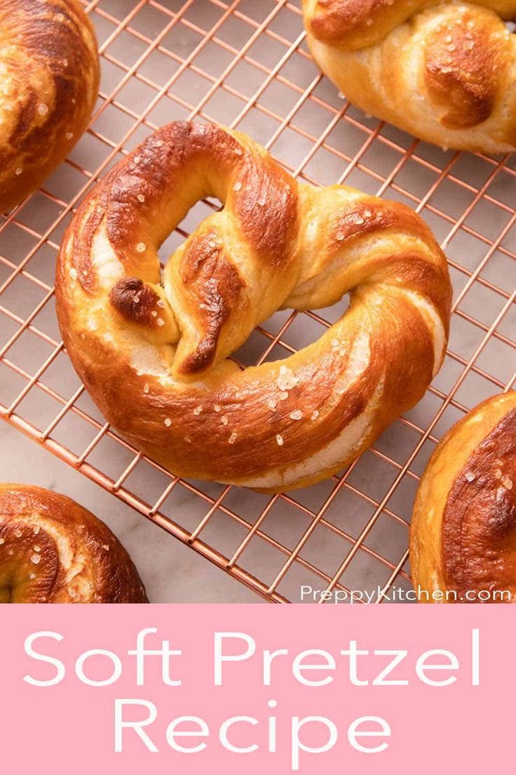 soft pretzels on a cooling rack with the words soft pretzel recipe